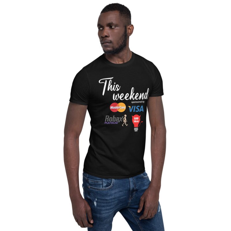 This Weekend Unisex T-Shirt