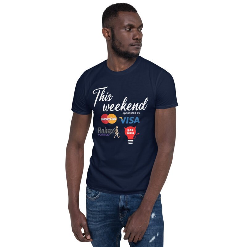 This Weekend Unisex T-Shirt