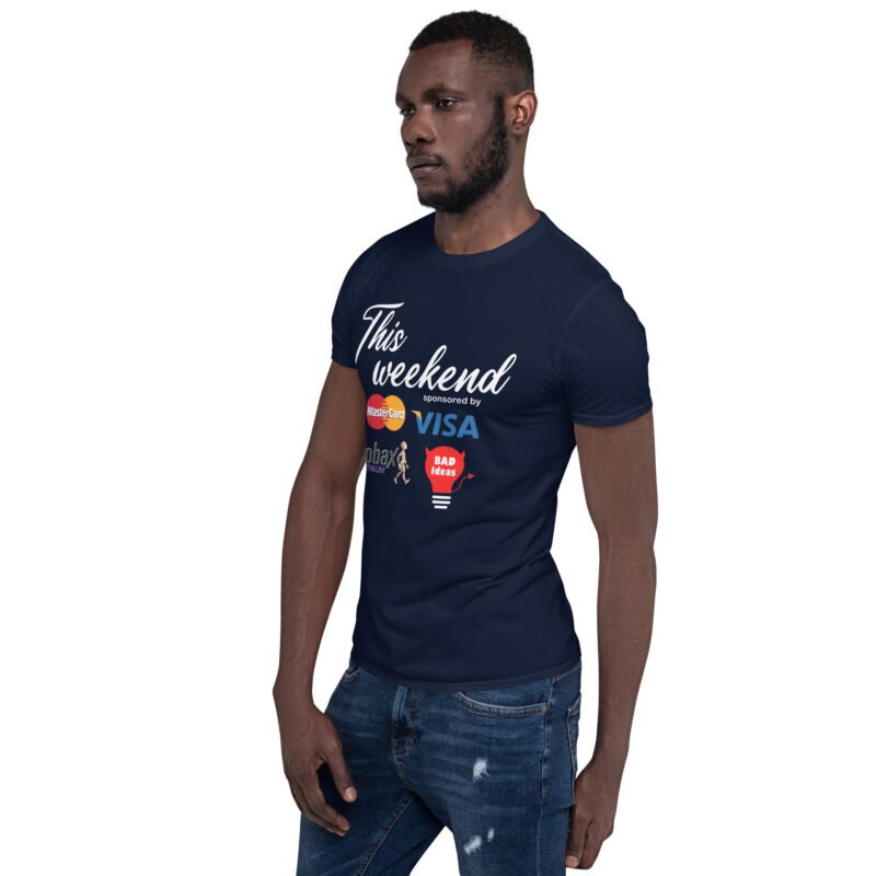 This Weekend Unisex T-Shirt