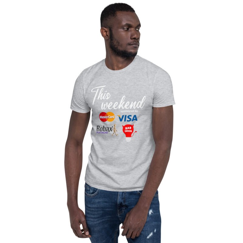 This Weekend Unisex T-Shirt