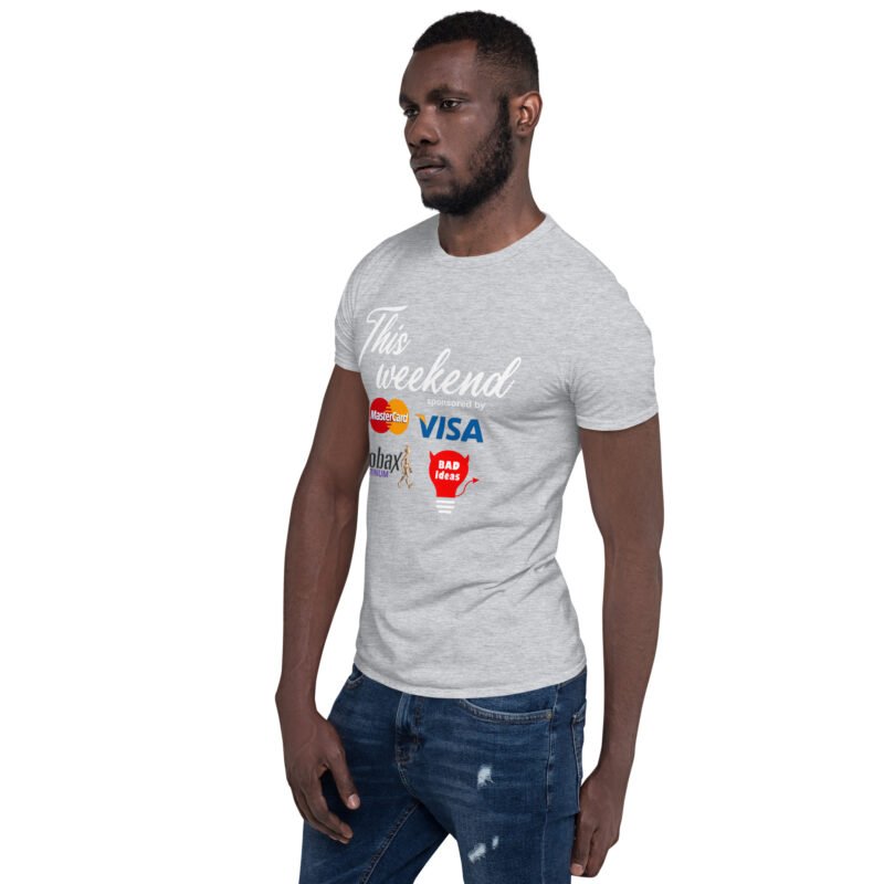 This Weekend Unisex T-Shirt